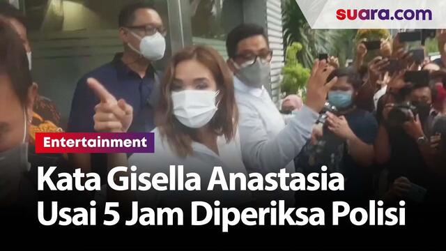 Kata Gisella Anastasia Usai 5 Jam Diperiksa Polisi