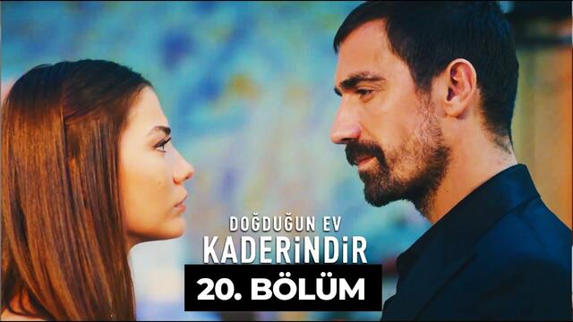 Doğduğun Ev Kaderindir | 20. Bölüm