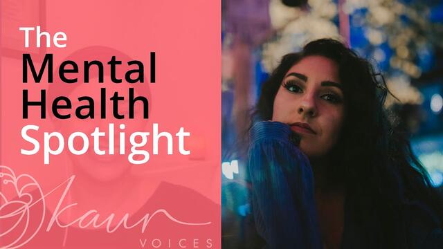 Kaur Voices Ep. 27 - The Mental Health Spotlight with Jessie Brar - SikhNet.com