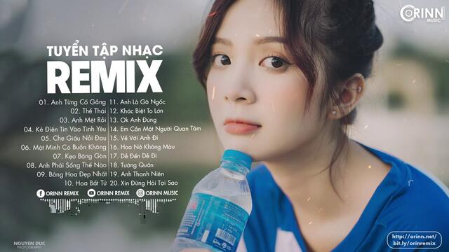 NHẠC TRẺ REMIX 2020 MỚI HAY NHẤT HIỆN NAY - EDM Tik Tok ORINN REMIX - Lk Nhạc Trẻ Remix 2020