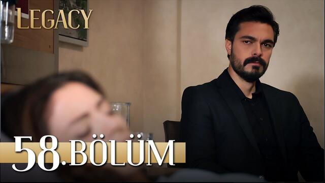 Emanet 58. Bölüm | Legacy Episode 58