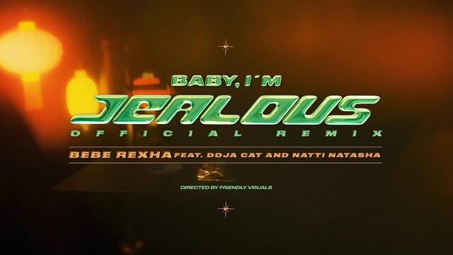 Bebe Rexha - Baby, I'm Jealous (feat  Doja Cat) [Natti Natasha Remix] (Official Lyric Video)