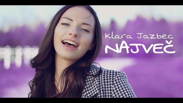 KLARA JAZBEC - NAJVEČ (Official Video)