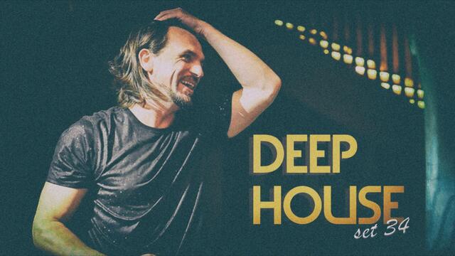 DEEP HOUSE SET 34 - AHMET KILIC