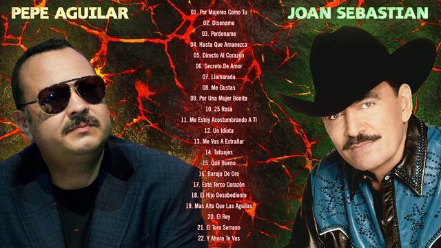 JOAN SEBASTIAN Y PEPE AGUILAR MIX 30 CANCIONES ROMANTICAS MÁS HERMOSAS INOLVIDABLES 90S