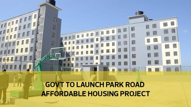 Govt to launch Park Road affordable housing project