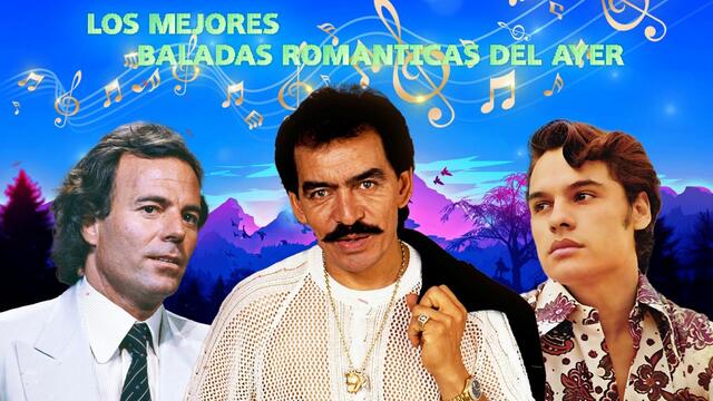 JOAN SEBASTIAN, JUAN GABRIEL, JULIO IGLESIAS SUS MEJORES BALADAS ROMÁNTICAS (30 GRANDES EXITOS)