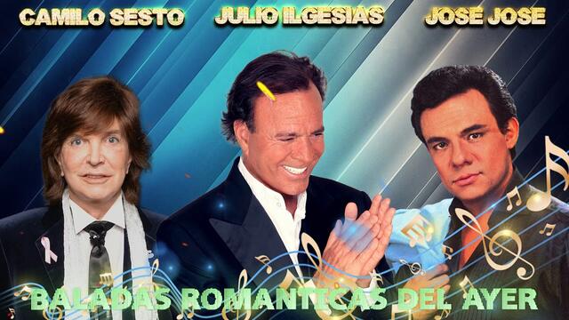 LAS 30 ÉXITOS BALADAS ROMANTICAS MÁS HERMOSAS DE CAMILO SESTO, JOSE JOSE Y JULIO IGLESIAS
