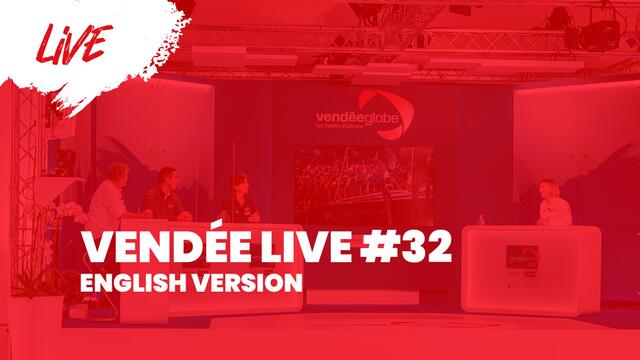 Vendée Live #32 [EN]