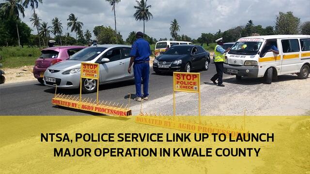 NTSA and Police service launch major operation in Kwale county