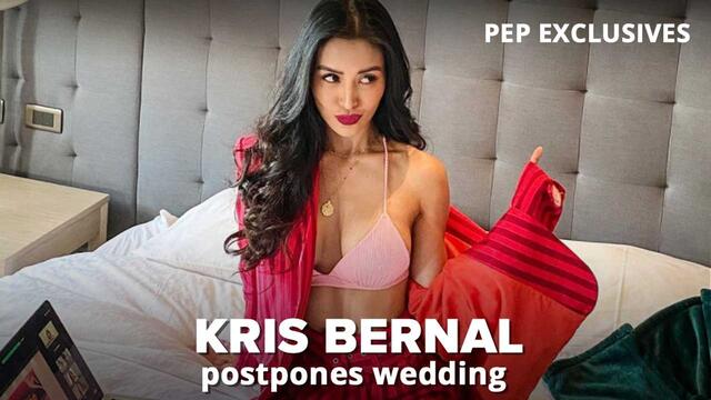 Kris Bernal postpones wedding to focus on career: "Makakahintay pa naman fiancé ko."