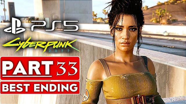 CYBERPUNK 2077 BEST ENDING Gameplay Walkthrough Part 33