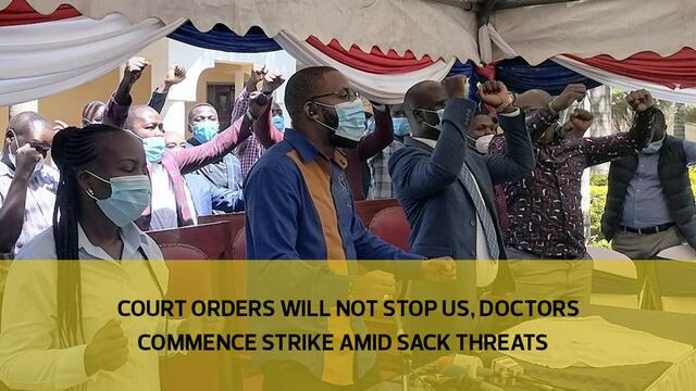 Court orders will not stop us, doctors commence strike amid sack threats