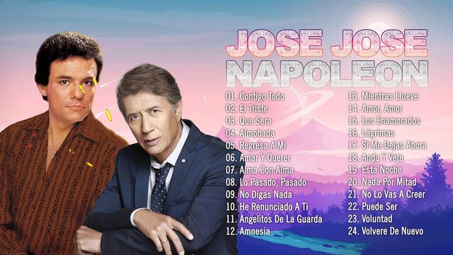 JOSE JOSE Y NAPOLEON TODOS SUS 30 SUPER ÉXITOS BALADAS ROMANTICOS INOLVIDABLES 90S