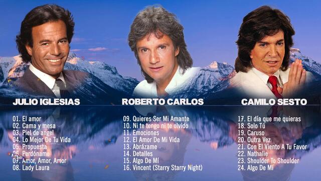 CAMILO SESTO, JULIO IGLESIAS Y ROBERTO CARLOS SUS MÁS HERMOSA CANCIONES ROMANTICAS 90S DEL RECUERDO