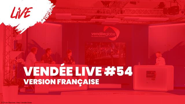 Vendée Live #54 [EN]