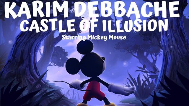 KARIM DEBBACHE EN LIVE ! CASTLE OF ILLUSION - Starring Mickey Mouse.