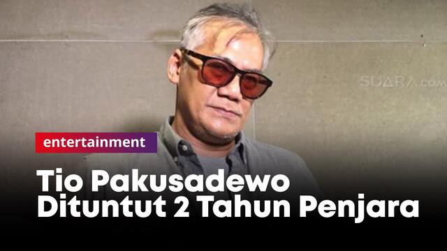 Tio Pakusadewo Dituntut 2 Tahun Penjara