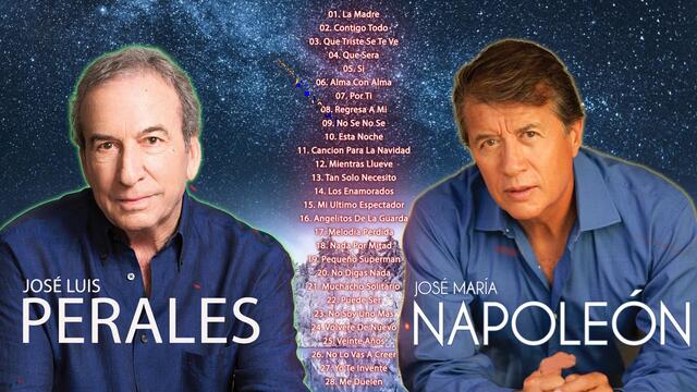 NAPOLEON Y JOSE LUIS PERALES TODOS SUS 30 SUPER GRANDES ÉXITOS BALADAS ROMANTICOS 90S