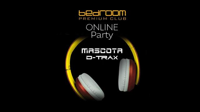 Mascota & D-Trax - Live at Bedroom Club Sofia 2020