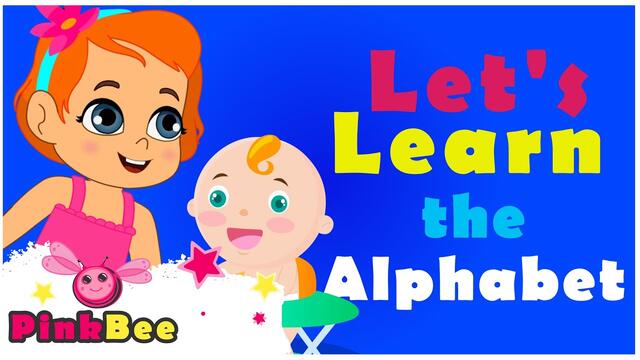 Lets Learn The Alphabet Hip Hop | PinkBee - Kids Songs