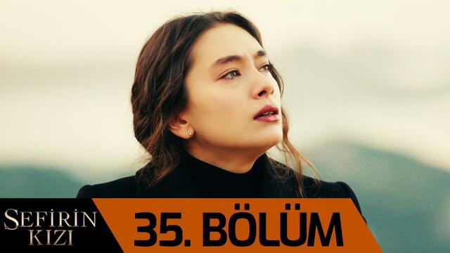 Sefirin Kızı 35. Bölüm