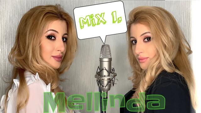 MELLINDA - MiX 1. (Mash up) (2021) (HQ)