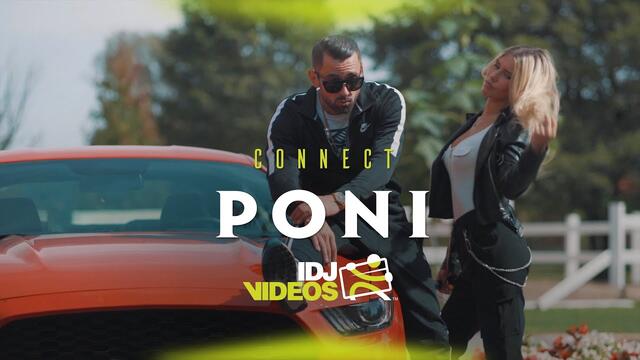 CONNECT - PONI (OFFICIAL VIDEO)