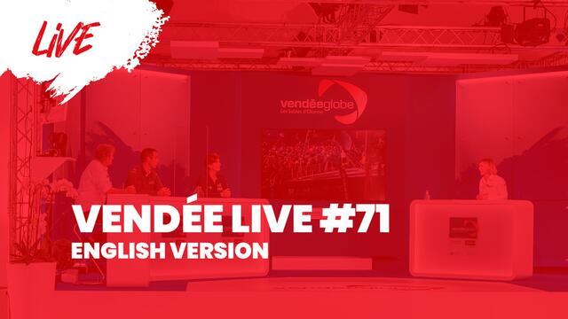 Vendée Live #71 [EN]