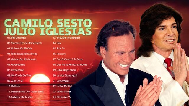 CAMILO SESTO Y JULIO IGLESIAS MIS 30 MEJORES CANCIONES ROMANTICAS INOLVIDABLES 90S