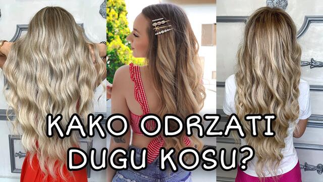 Kako odrzati dugu i sjajnu kosu