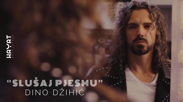 Dino Džihić – Slušaj pjesmu [Official Video 2021]