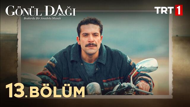 Gönül Dağı 13. Bölüm