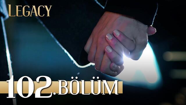 Emanet 102. Bölüm | Legacy Episode 102