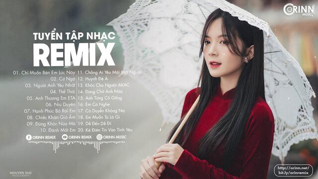 NHẠC TRẺ REMIX 2021 HAY NHẤT HIỆN NAY - EDM Tik Tok ORINN REMIX - Lk Nhạc Trẻ Níu Duyên Remix 2021