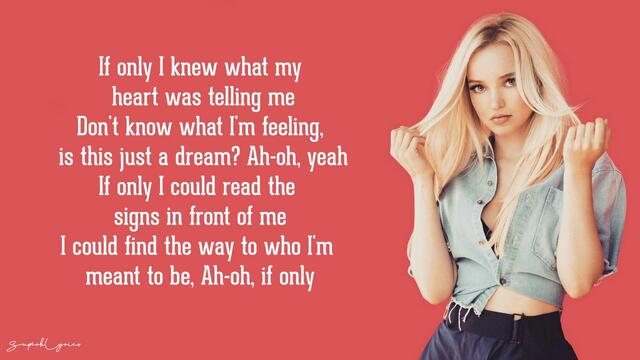 Dove Cameron - If Only (Lyrics)