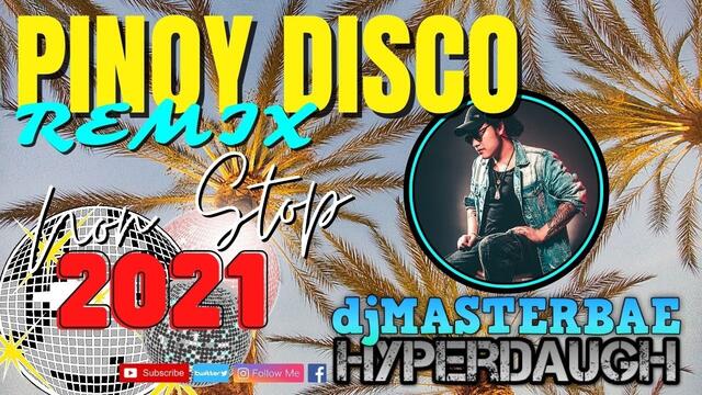 PINOY DISCO REMIX 2021 / BAD LIAR  LEMON TREE TIKTOK REGGAE / djMASTERBAE PLAYLIST