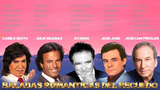 CAMILO SESTO, JULIO IGLESIAS, DYANGO, JOSÉ LUIS PERALES, RAPHAEL, JOSE JOSE MIX EXITOS 2021
