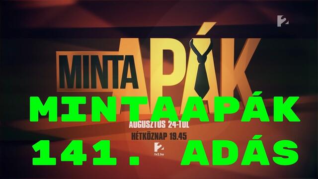 Mintaapák 141. adás