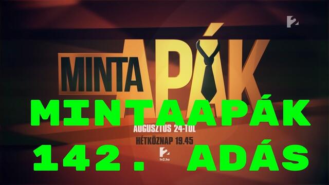Mintaapák 142. adás