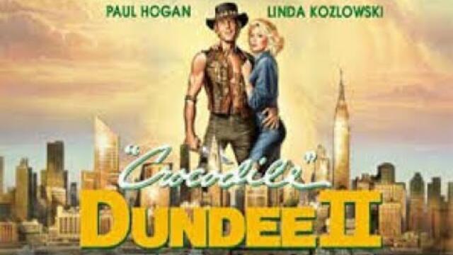 Crocodile Dundee 2 - 1988 (BG AUDIO) / Дънди Крокодила 2 - 1988 (БГ АУДИО)