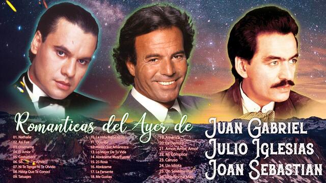 JOAN SEBASTIAN, JUAN GABRIEL Y JULIO IGLESIAS MIS 30 MEJORES CANCIONES ROMANTICAS INOLVIDABLES 90S