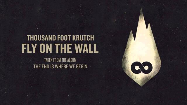 Thousand Foot Krutch: Fly On The Wall (Official Audio)