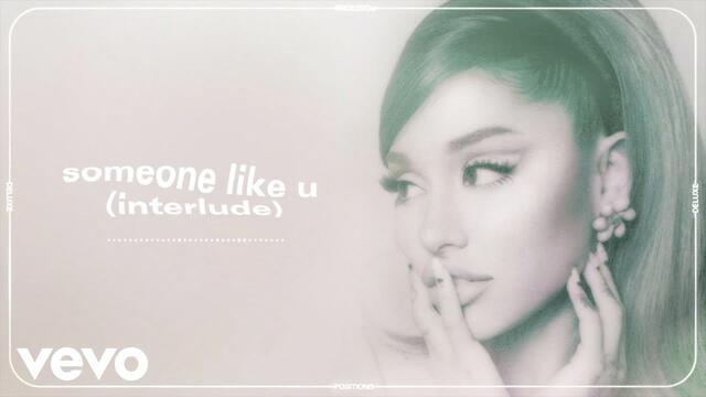 Ariana Grande - someone like u (interlude) (official audio)