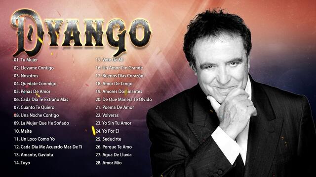 DYANGO MIX 30 SUPER ÉXITOS ROMÁNTICOS DEL AYER - DYANGO SUS MEJORES CANCIONES INOLVIDABLE 90S