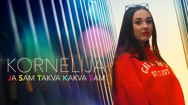 Kornelija - Ja sam takva kakva sam (Official video)