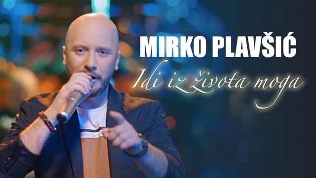 Mirko Plavsic - Idi iz zivota moga - (LIVE SECANJA 2 2021)