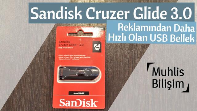İddialı Hızlı USB Bellek | Sandisk Cruzer Glide 3.0 İnceleme (Kutu Açılımı, Hız Testi)