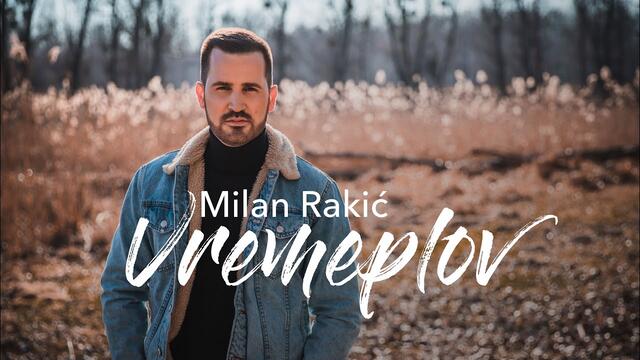 Milan Rakic - Vremeplov (Official Video 2021)