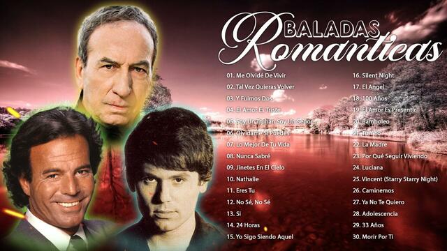 JULIO IGLESIAS, JOSE LUIS PERALES Y RAPHAEL 30 EXITOS RECUERDOS BALADAS ROMANTICOS DEL AYER MIX